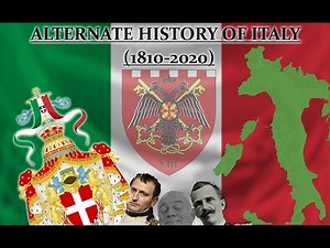 ALTERNATE HISTORY OF ITALY (1810-2020)