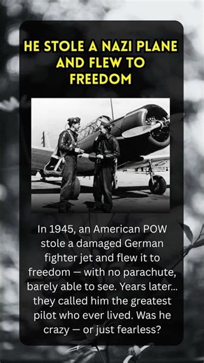 He Stole a Nazi Plane and Flew to Freedom #usa