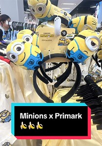 Minions x Primark collection – new Primark Minions drop