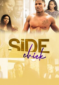 Side Chick streaming: where to watch movie online?