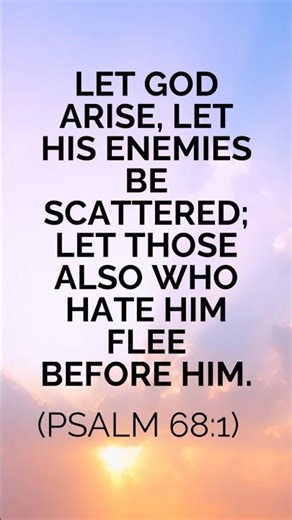 Psalm 68:1 – Scatter the Enemy