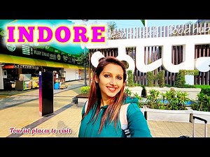Indore Tourist Places | Indore city Tour | Indore Travel Guide | Indore Food & Market Travel Guide