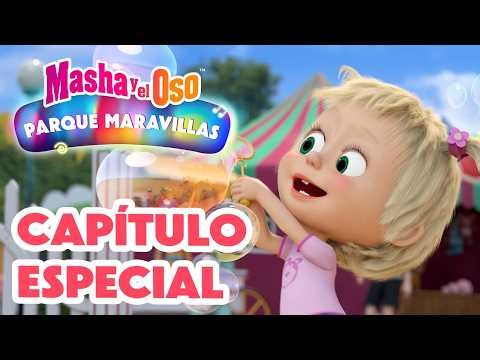 Masha y el Oso 💥 Capítulo Especial ⭐ Parque Maravillas 🎪🎠🎈 Сolección