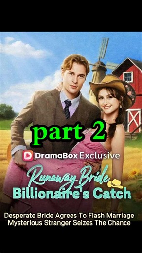 Ep 2|Part 2: Cornered by her family, the runaway bride agrees to a flash marriage with a mysterious stranger! Little does she know, he’s hiding a huge secret about his identity and his own broken wedding. Runaway Bride, Billionaire Love, Fake Marriage, Farm Romance, Forced Marriage, Secret Identity #Runaway Bride, Billionaire's Catch #落跑新娘：闪婚农场亿万总裁 #DramaBox(网页版) #shortdrama #drama #film #movie #sweet#FlashMarriage #SecretBillionaire #RunawayBride #FakeMarriage #RomanceDrama #film #drama #short 