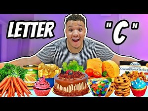 I ONLY Ate Foods That Started With The Letter "C" (IMPOSSIBLE FOOD CHALLENGE) 24 Hour Challenge