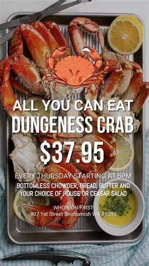 𝑾𝒉𝒐’𝒔 𝒐𝒏 𝒇𝒊𝒓𝒔𝒕 on Instagram: "🦀ALL YOU CAN EAT DUNGENESS CRAB 🦀 Starting at 5pm! $37.95 per person- includes bottomless salad, chowder, bread and butter!🤤 Show up early to get a spot! No reservations and our establishment is 21+🍻 See you tonight!!🦀🎉 #crab #snohomies #snohomishcounty #pnw #sportsbar"