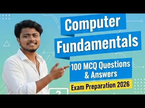 Computer Fundamentals 100 MCQ Questions & Answers | Exam Preparation 2026