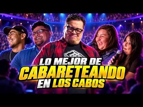 Los MEJORES Momentos del Cabareteando en LOS CABOS! | Franco Escamilla Cabareteando