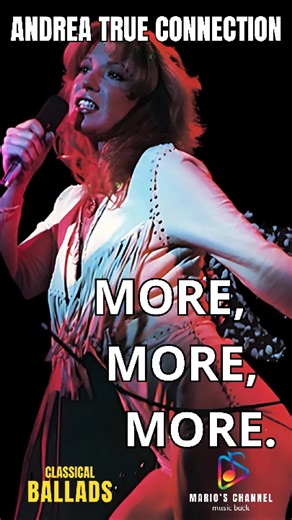 More, More, More. | Andrea True Connection | Ballads 114 | #music #musica #dance #ballads