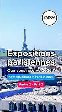 Les expositions parisiennes à ne pas manquer en 2026 - Partie 2