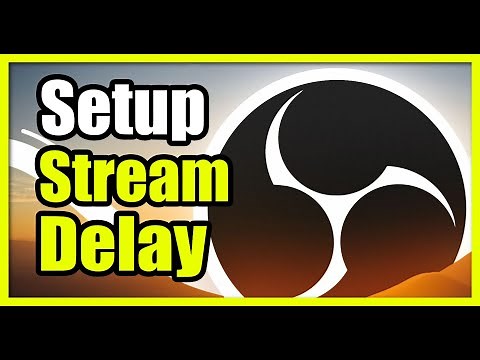 How to Add a Stream Delay to your Broadcast on OBS using PC (Easy Tutorial)
