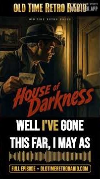 Box 13 - "House of Darkness" (Old Time Radio, 2012) | Box 13 | Old Time Radio