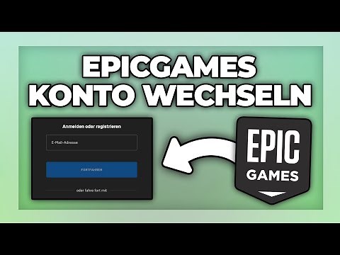 Epicgames Account wechseln (PC, PS4 PS5, xBox, Switch)