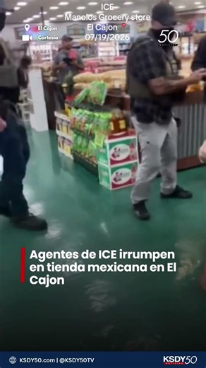 Agentes de ICE irrumpen en tienda mexicana en El Cajon