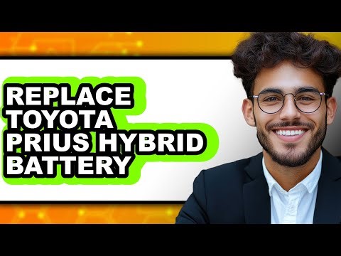 How To Replace Toyota Prius Hybrid Battery - Easy Guide