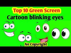 Top 10 Green Screen eye blinking animation no copyright l