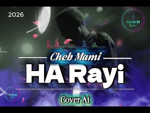 Cheb Mami - Ha Rayi Ana (Cover Ai)