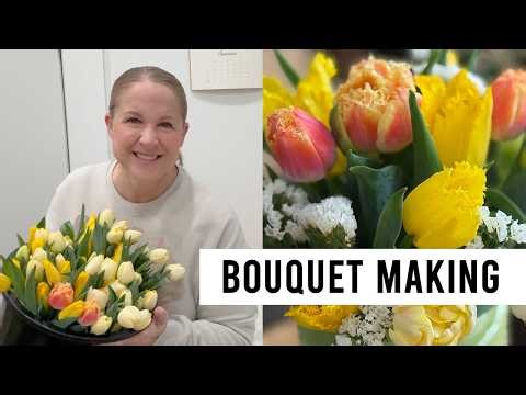 Bouquet Making! Easter Tulip Bouquets & Easy Floral Arrangement