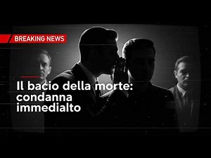 Il bacio della morte nella mafia: il codice che condanna senza preavviso
