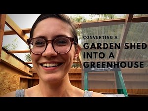 Convert Shed to Greenhouse