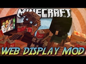 Download Web Displays Mod 1.16.3/1.15.2/1.12.2/1.9/1.8/1.7.10