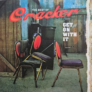 Cracker - Get On With It: The Best Of Cracker