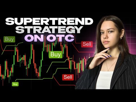 OTC Trading for Beginners with Simplest SuperTrend Indicator!
