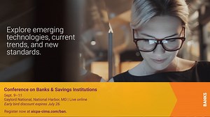 Register today for the AICPA® & CIMA® Conference on Banks & Savings Institutions. You'll gain first-hand guidance from experts on hot topics such as auditing standards updates, AI and emerging technologies, accounting compliance risk management, transparency of ERM, and internal controls related to finance transformation. https://bit.ly/3xQ1eb3 | AICPA | Facebook