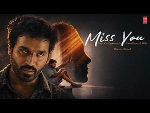 Miss You - Top Kollywood Emotional Hits Music Point | Tamil Sad songs | Tamil Heartbreak Songs