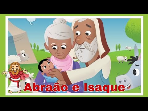 História bíblica infantil Abraão e Isaque / Gênesis: Abraão e Isaque