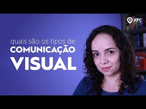 TIPOS DE COMUNICAÇÃO VISUAL: quais são e como são usados no dia a dia?