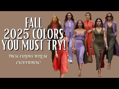 Fall 2025 Fashion: 3 Trendy Colors Every Woman Needs to Know!