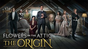 Flowers in the Attic: The Origin - Lifetime Miniseries - Where To Watch