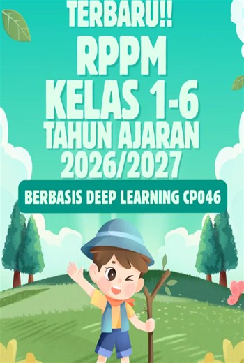 PERANGKAT PEMBELAJARAN KELAS 1-6 MODUL AJAR KUMER DEEP LEARNING RPM UNTUK SD/MI TA 2026-2027 MAPEL : 1. Bahasa Indonesia 2. IPAS (Kelas 3, 4, 5, 6) 3. Matematika 4. PKN 5. Seni Rupa 6. Seni Tari 7. Seni Teater ISI : 1. Rencana Pembelajaran Mendalam (RPM) 2. Capaian Pembelajaran (NOMOR 046/H/KR/2025) 3. Alur Tujuan Pembelajaran (ATP) 4. Program Semester (PROMES) 5. Program Tahunan (PROTA) 6. LKPD 7. KKTP 8. Jurnal Mengajar 9. Analisa Alokasi Waktu 10. Buku IKM 11. Soal dan Kisi Kisi (SAS & STS) 1