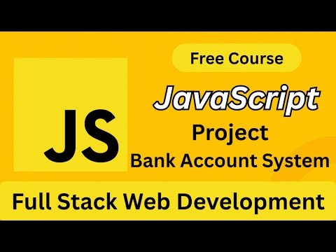 Build a Bank Account System Using JavaScript | Real-World JS Project Explained Step by Step
