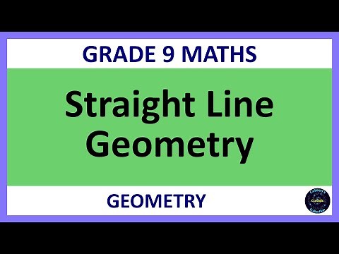 Straight line geometry | Grade 9 Maths Term 2 (Lesson 4)