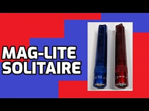 Mag-lite Solitaire LED AAA 47 Lumen Flashlight Unboxing and Review