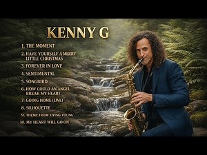 Best of Kenny G – Greatest Hits Smooth Jazz Mix for Relaxation