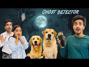 We Detected Ghost At 3:00Am | Leo or Reo Dar Gaye | Anant Rastogi