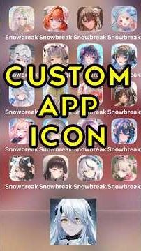 Snowbreak Containment Zone Custom App Icon on iOS Guide