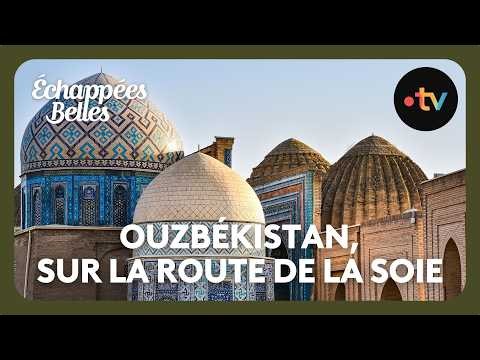 Ouzbékistan, sur la route de la soie - Échappées belles