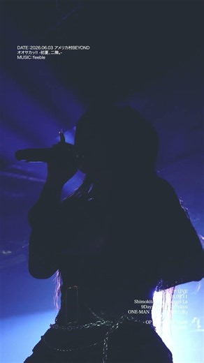 「feeble」 オオサカッ！！-初夏、二陣。アメリカ村BEYOND 2026.06.03