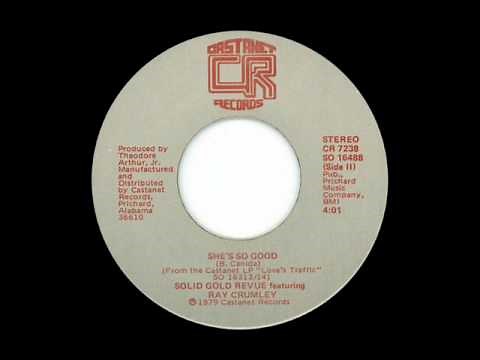 SOLID GOLD REVUE & RAY CRUMLEY - SHE'S SO GOOD (1979)