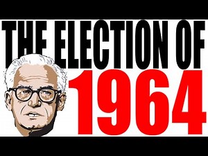 1964 Presidential Election Explained