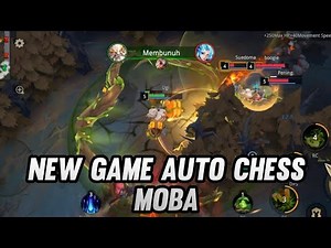 NEW GAME AUTO CHESS MOBA GAMEPLAY - AUTO CHESS MOBA