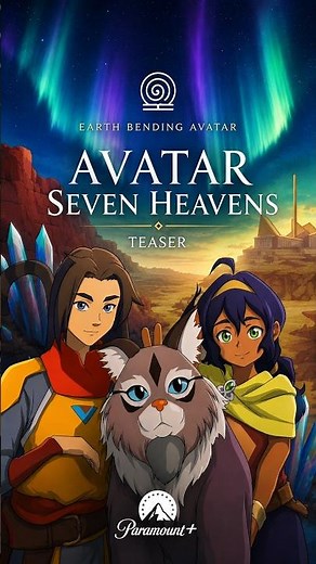 AVATAR SEVEN HEAVENS TEASER #avatarthelastairbender #avatarworld #airbender #avatarsevenhavens #news