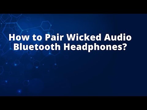 How to Pair Wicked Audio Bluetooth Headphones?
