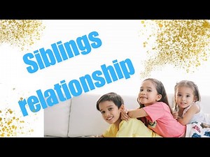 Strong Sibling Relationships: Essential for Raising Happy and Healthy Kids