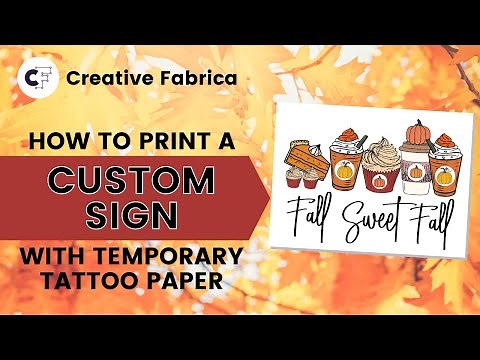 How to Print Your Own Canvas Using Temporary Tattoo Paper