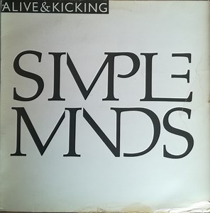 Simple Minds - Alive & Kicking